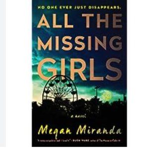 All the Missing Girls by Megan Miranda